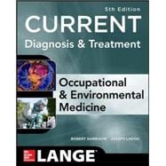 CURRENT Occupational and Environmental Medicine 5/E