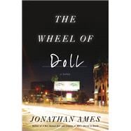 The Wheel of Doll A Novel