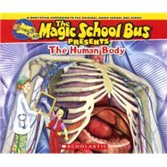 The Magic School Bus Presents The Human Body