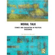 Moral Talk: Stance and Evaluation in political discourse