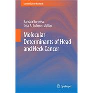 Molecular Determinants of Head and Neck Cancer