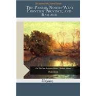 The Panjab, North-west Frontier Province, and Kashmir