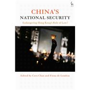 China's National Security Endangering Hong Kong's Rule of Law?