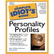 The Complete Idiot's Guide To Personality Profiles