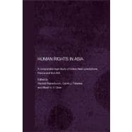 Human Rights in Asia : A Comparative Legal Study of Twelve Asian Jurisdictions, France and the USA,9780203008157