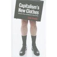 Capitalism's New Clothes Enterprise, Ethics and Enjoyment in Times of Crisis