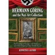 Hermann Goring and the Nazi Art Collection