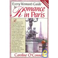 Every Woman's Guide to Romance in Paris