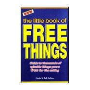 Little Book of Free Things : Guide to Thousands of Wonderful Free Things
