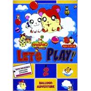 Hamtaro, Let's Play, Vol. 2; Balloon Adventure