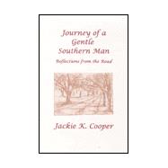 Journey of a Gentle Southern Man:: Reflections from the Road