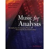 Music for Analysis Examples from the Common Practice Period and the Twentieth Century Includes CD