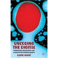 The Uncoding the Digital Technology, Subjectivity and Action in the Control Society
