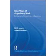 New Ways of Organizing Work: Developments, Perspectives, and Experiences
