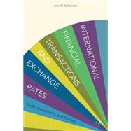 International Financial Transactions and Exchange Rates Trade, Investment, and Parities