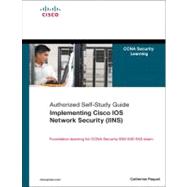 Implementing Cisco IOS Network Security (IINS) (CCNA Security exam 640-553) (Authorized Self-Study Guide)