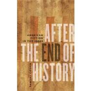 After the End of History : American Fiction in the 1990s