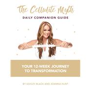The Cellulite Myth Daily Companion Guide