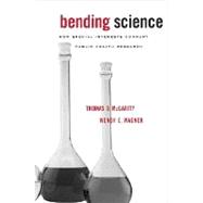 Bending Science: How Special Interests Corrupt Public Health Research