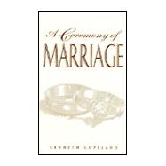 A Ceremony of Marriage,9780938458159