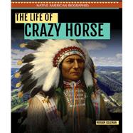 The Life of Crazy Horse