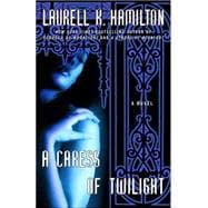 A Caress of Twilight A Novel