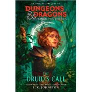 Dungeons & Dragons: Honor Among Thieves: The Druid's Call