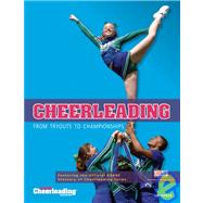 Cheerleading: From Tryouts to Championships