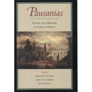Pausanias Travel and Memory in Roman Greece,9780195128161