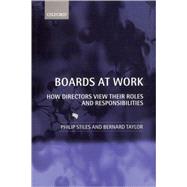 Boards at Work How Directors View their Roles and Responsibilities
