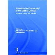 Football and Community in the Global Context: Studies in Theory and Practice