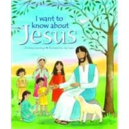 I Want to Know About Jesus