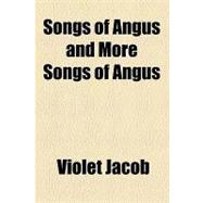 Songs of Angus and More Songs of Angus,9781153688161