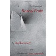 The Mystery of Rascal Pratt