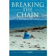 Breaking the Chain : The Strength of A Mother's Love for Her Children