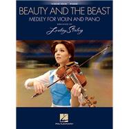 Beauty and the Beast: Medley for Violin & Piano Arranged by Lindsey Stirling