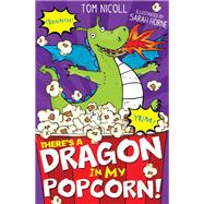 There's a Dragon in My Popcorn
