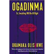 Ogadinma Or, Everything Will Be All Right