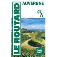 Guide du Routard Auvergne 2024/25