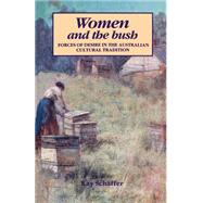 Women and the Bush: Forces of Desire in the Australian Cultural Tradition