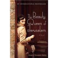 The Beauty Queen of Jerusalem A Novel