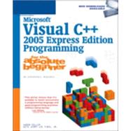 Microsoft Visual C++ 2005 Express Edition Programming For The Absolute Beginner