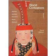World Civilizations; Sources, Images and Interpretations Volume I