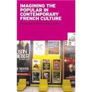 Imagining the Popular in Contemporary French Culture