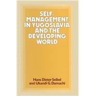 Self-management in Yugoslavia and the Developing World