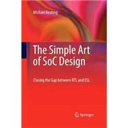 The Simple Art of Soc Design