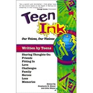 Teen Ink: Our Voices Our Visions