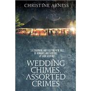 Wedding Chimes, Assorted Crimes