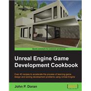 Unreal Engine Game Development Cookbook