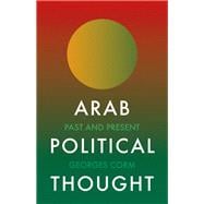 Arab Political Thought Past and Present